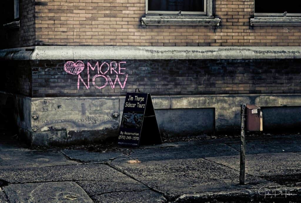 Love More Now! Jim Thorpe, PA graffiti in chalk